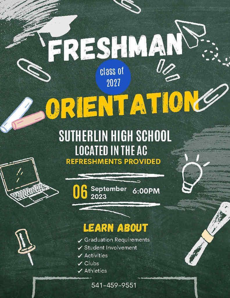 Freshman Orientation Sutherlin High School AC September 6, 2023 at 6PM learn about graduation requirements and much more