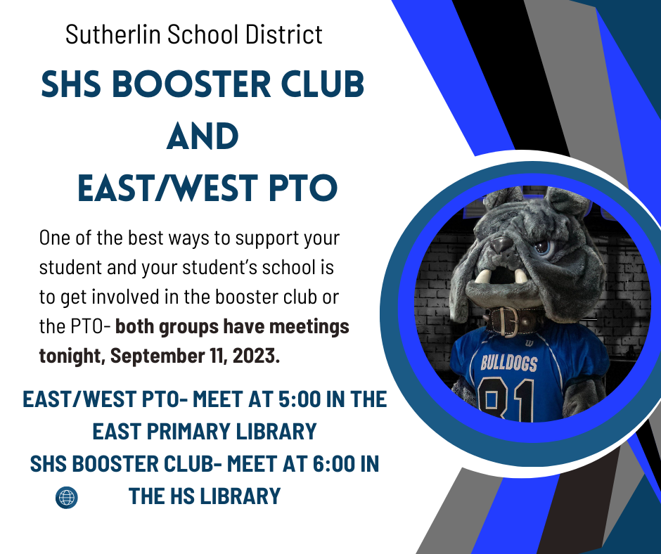 One of the best ways to support your student and your student’s school is to get involved in the booster club or the PTO- both groups have meetings tonight, September 11, 2023. East/West PTO at 5:00 pm and HS Booster Club at 6:00 pm